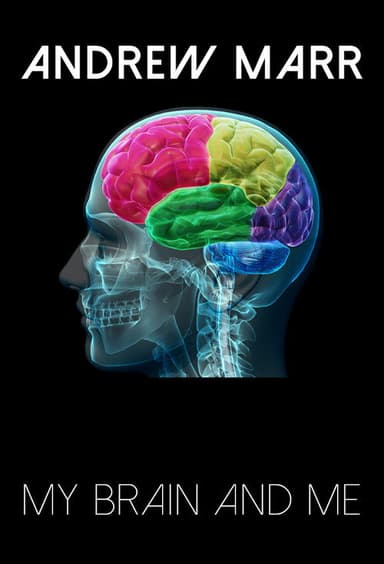Andrew Marr: My Brain and Me poster