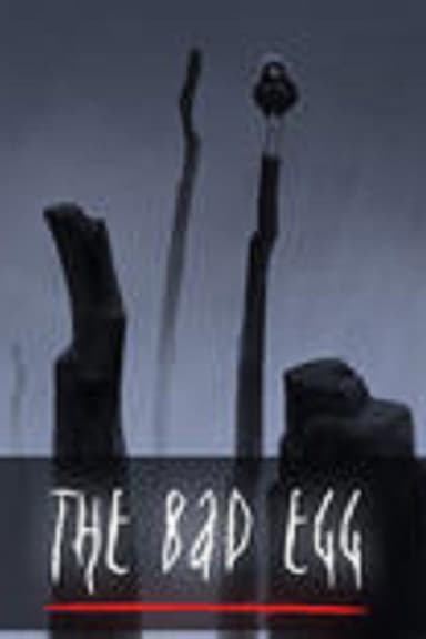 The Bad Egg poster
