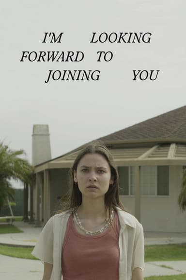 I'm Looking Forward to Joining You poster