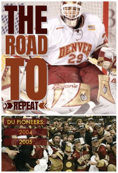 The Road to Repeat: DU Pioneers poster