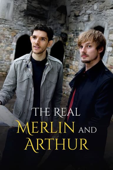 The Real Merlin and Arthur poster