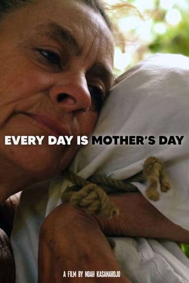 Every Day Is Mother's Day poster