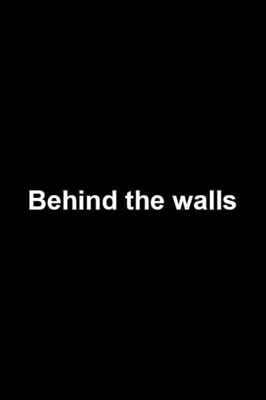 Behind the walls poster