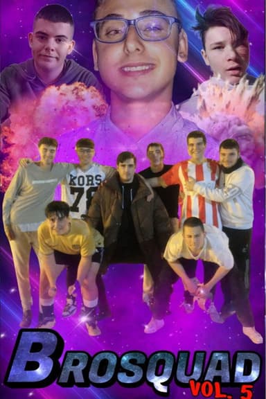 Resumen de la Brosquad - Parte 5 poster