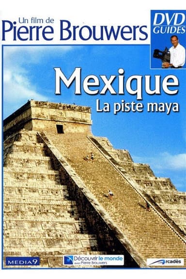 Mexique, la piste Maya poster