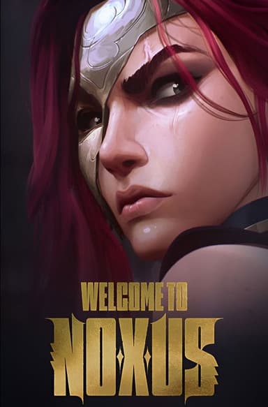 Welcome to Noxus poster