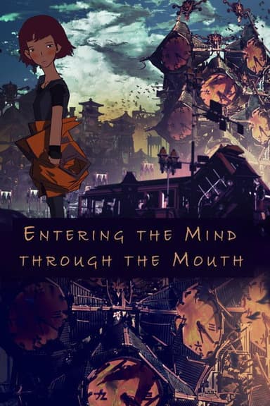 Entering the Mind Through the Mouth poster