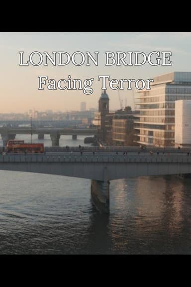 London Bridge: Facing Terror poster