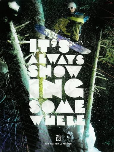 It's Always Snowing Somewhere poster