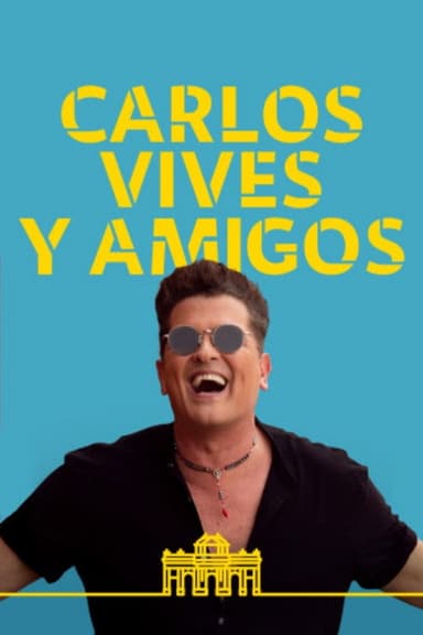 Carlos Vives y amigos poster