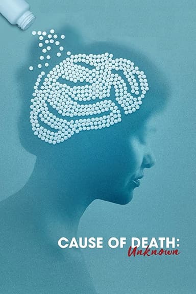 Cause of Death: Unknown poster