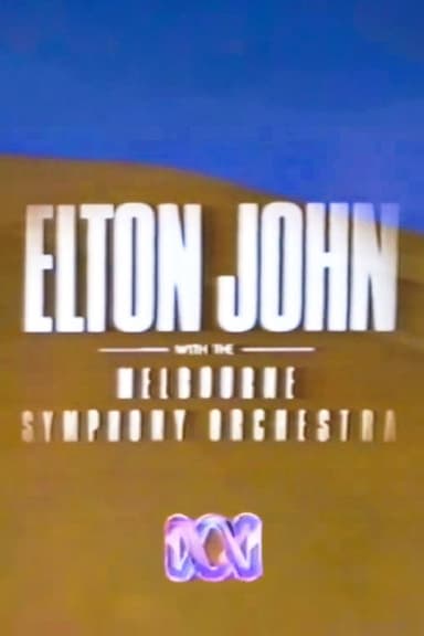 Elton John with the Melbourne Symphony Orchestra poster