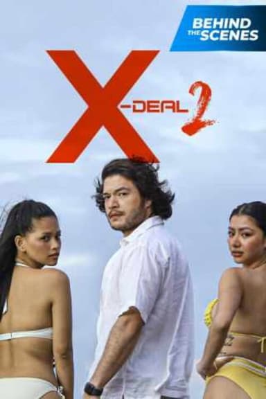 X-Deal Behind The Scenes poster