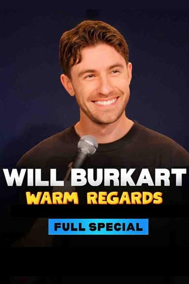 Will Burkart: Warm Regards poster