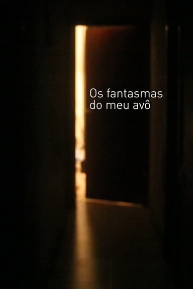 Os fantasmas do meu avô poster
