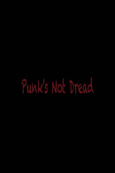 Punk´s Not Dread poster