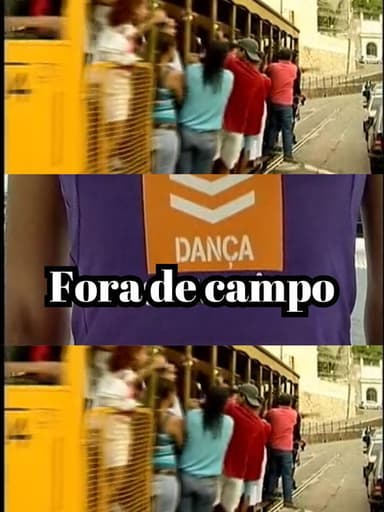 Fora de campo poster