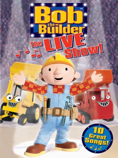 Bob the Builder: The Live Show poster