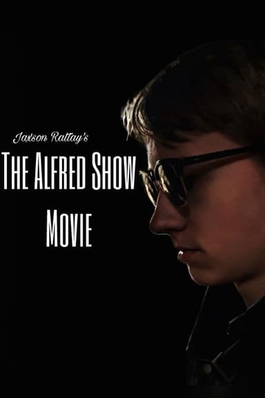 The Alfred Show Movie poster