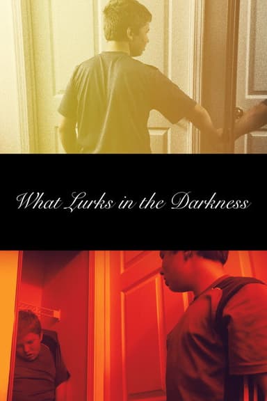What Lurks in the Darkness poster
