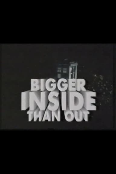 Bigger Inside Than Out poster