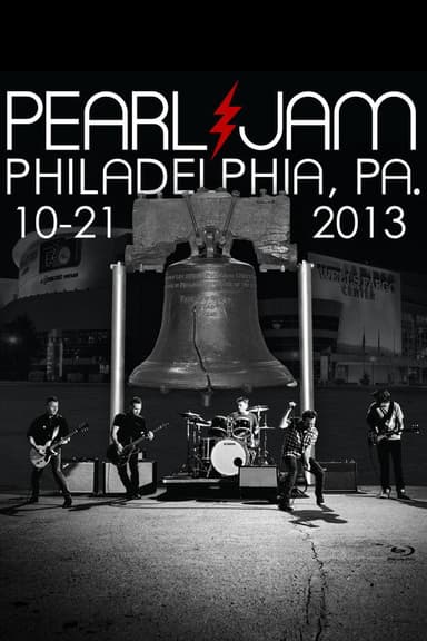 Pearl Jam: Philadelphia 2013 - Night 1 poster