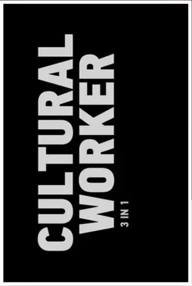 Cultural Worker: 3 in 1 poster