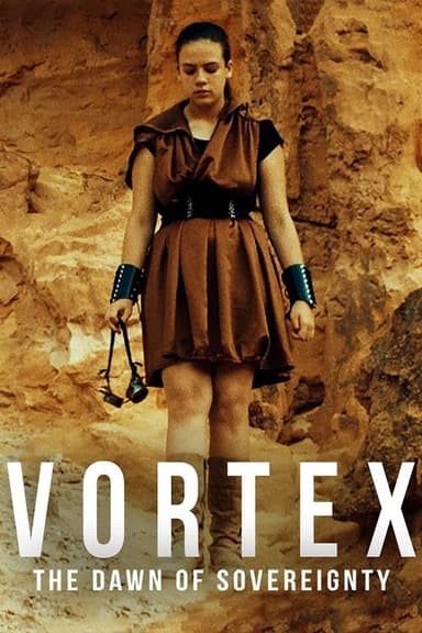 Vortex: The Dawn of Sovereignty poster