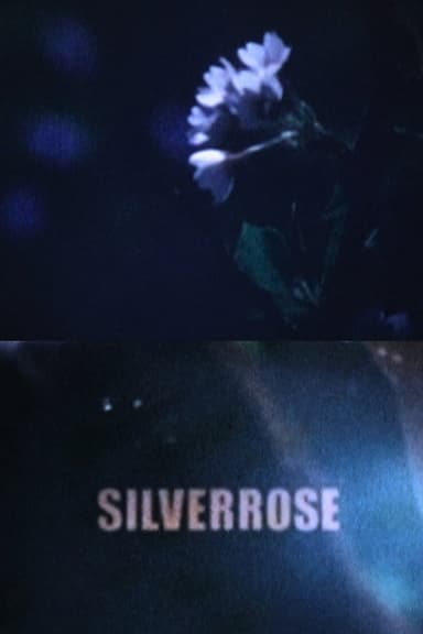 SILVERROSE poster
