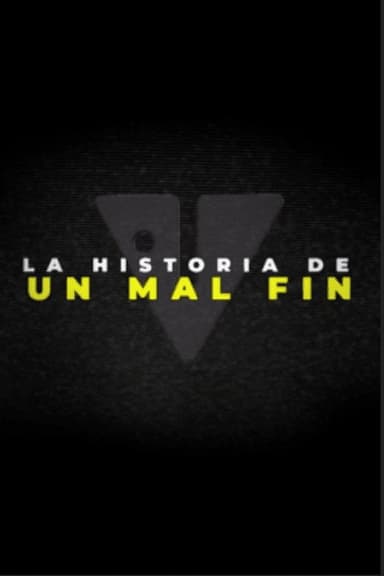 La historia de un mal fin poster