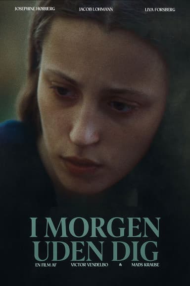 I morgen uden dig poster