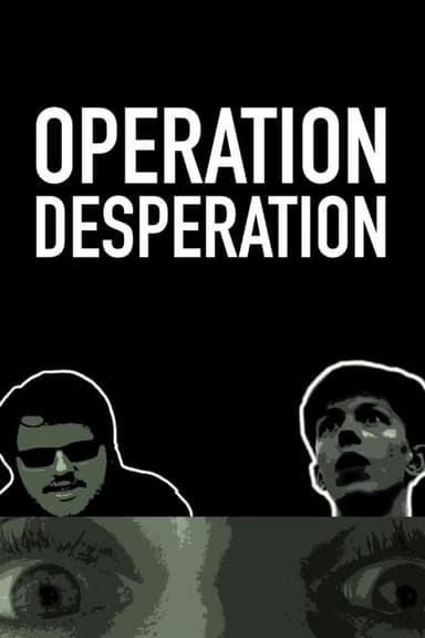 Operation Desperation poster