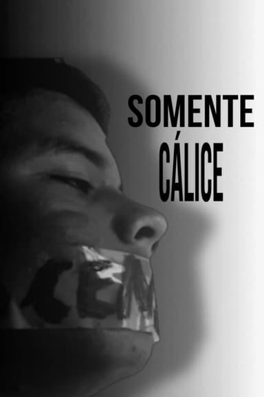 Somente Cálice poster