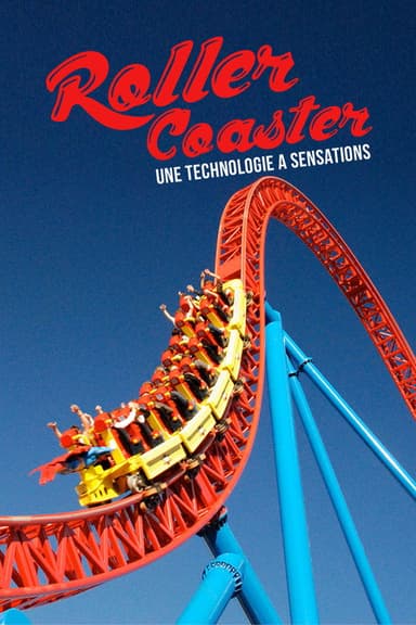 ROLLER COASTER : Une technologie à sensations poster