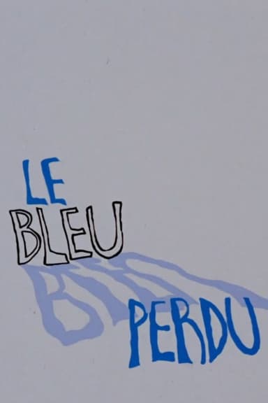 Le bleu perdu poster