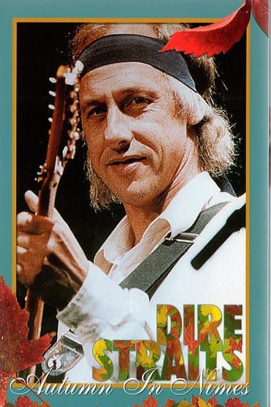 Dire Straits  ‎– Autumn In Nimes poster