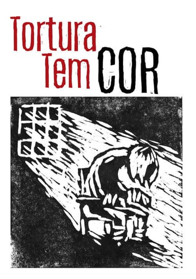 Tortura Tem Cor poster