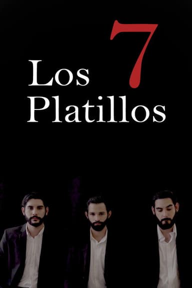 Los 7 Platillos poster