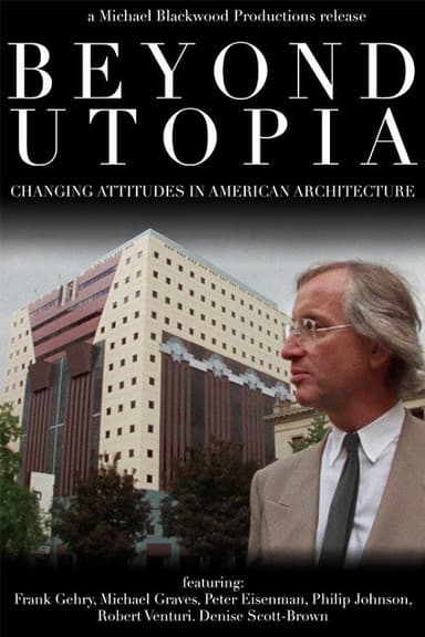 Beyond Utopia: Changing Attitudes in American Architecture poster
