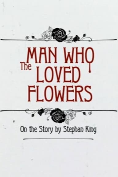 The Man Who Loved Flowers poster