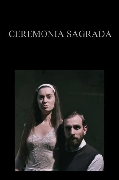 Ceremonia Sagrada poster