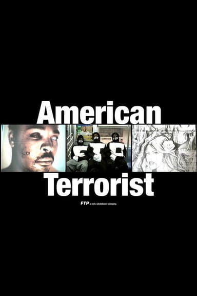 AMERICAN TERRORIST BY FTP® poster