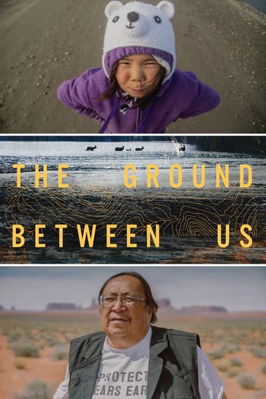 The Ground Between Us poster