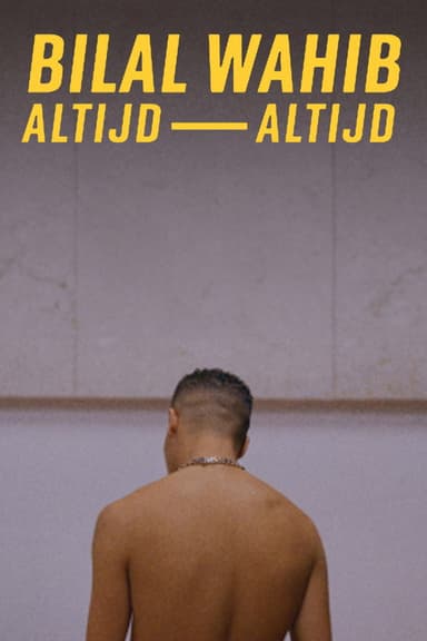 Bilal Wahib: Altijd, altijd poster