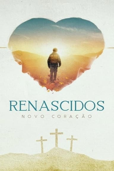 Renascidos - Novo Coração poster