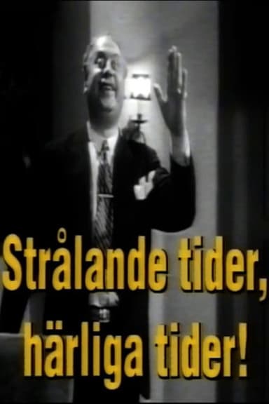 Thor Modéen: Strålande tider, härliga tider! poster