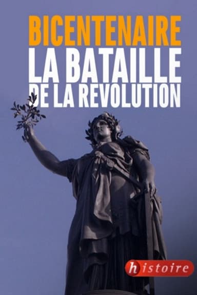 Bicentenaire, la bataille de la Révolution poster