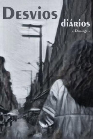 Desvios Diários: Domingo poster