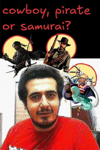cowboy, pirate or samurai? poster