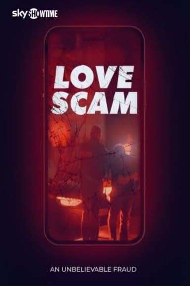 Love Scam: An Unbelievable Fraud poster